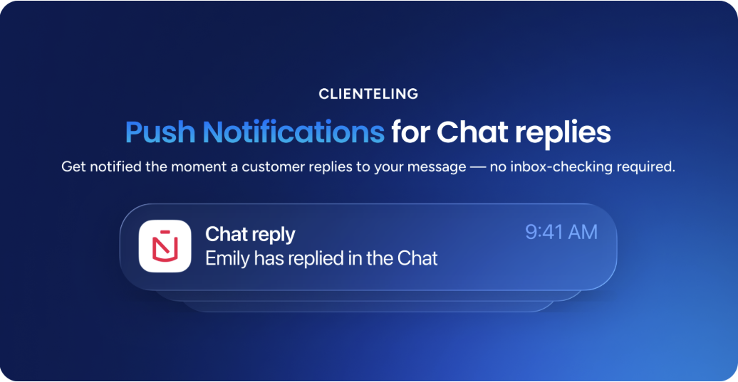 Push notifications for chat replies enhance customer communication and reduce inbox-checking.